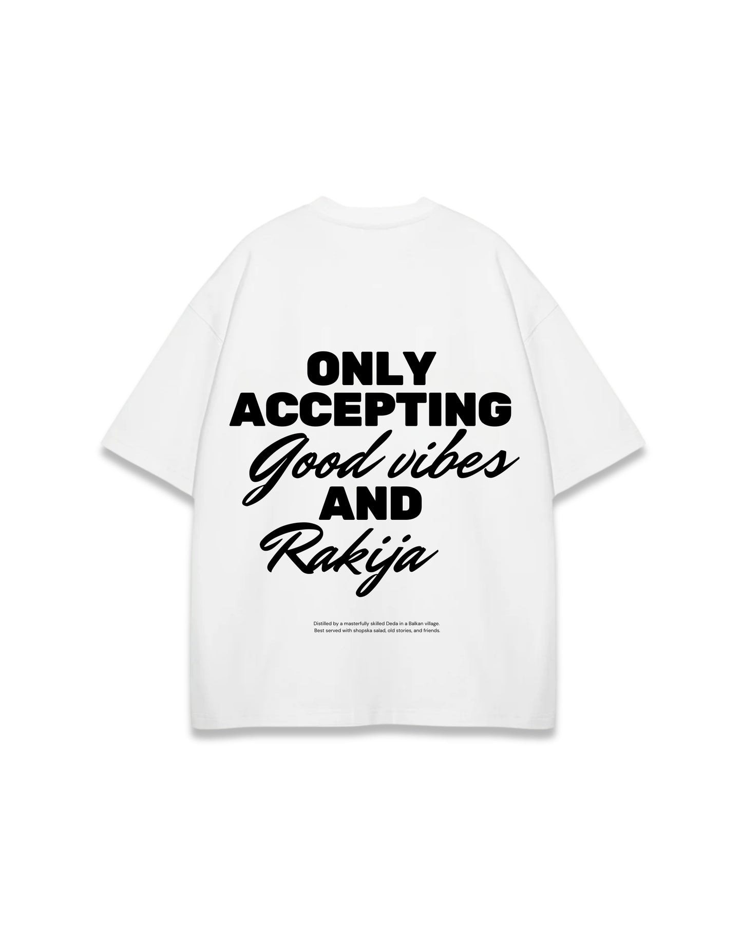 GOOD VIBES AND RAKIJA OVERSIZED TEE