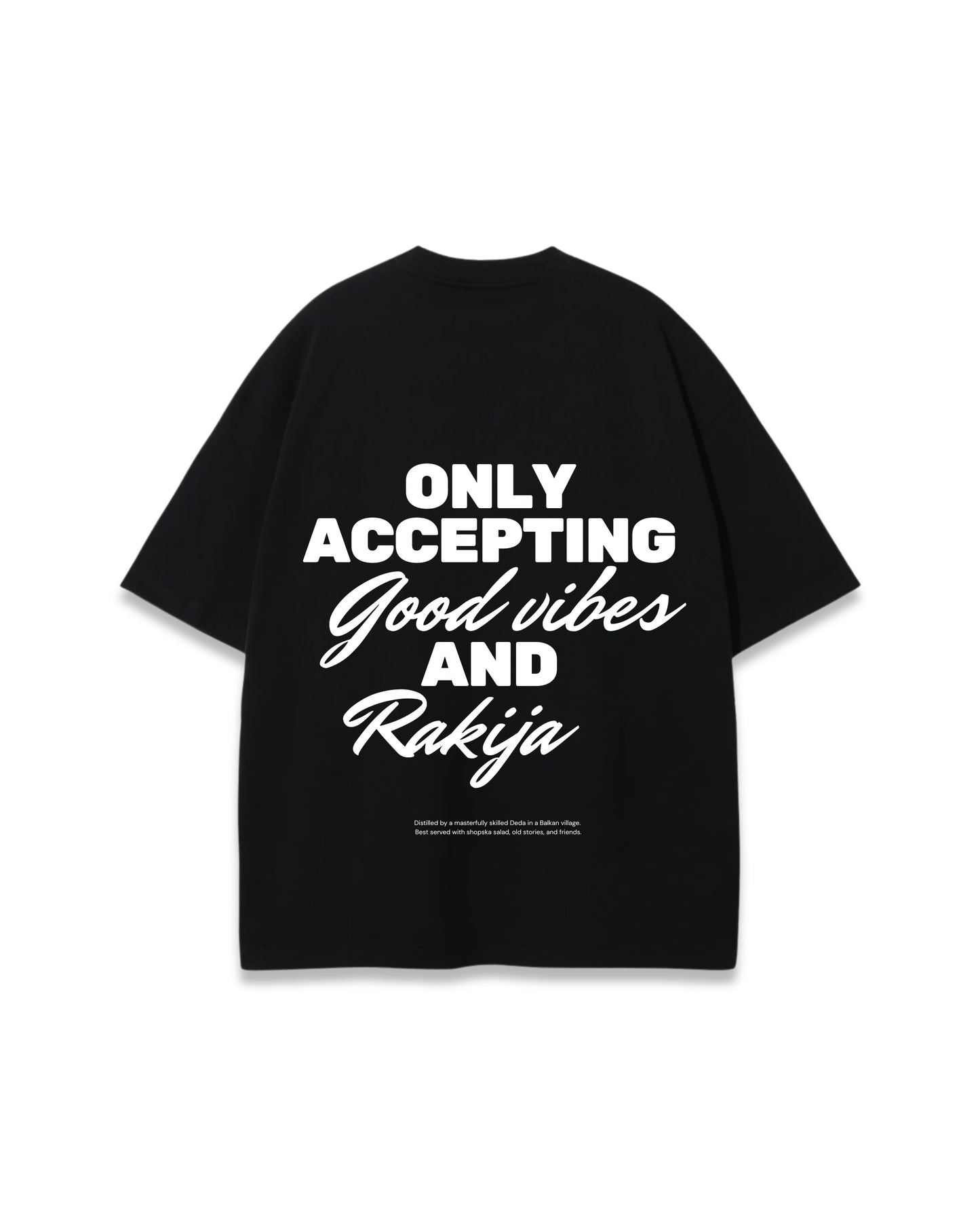 GOOD VIBES AND RAKIJA OVERSIZED TEE