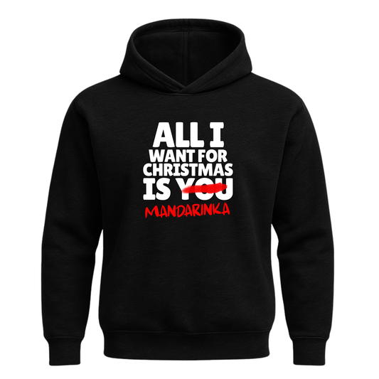 Суичър All I Want For Christmas