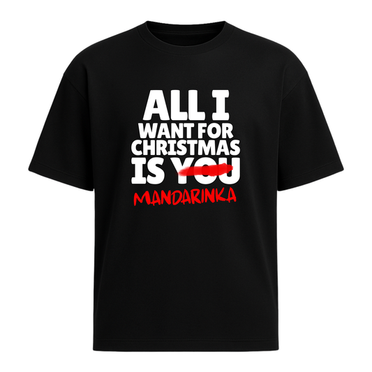 Овърсайз Tениска All I Want For Christmas